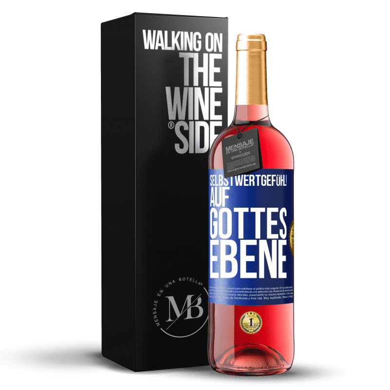 29,95 € Kostenloser Versand | Roséwein ROSÉ Ausgabe Selbstwertgefühl! Auf Gottes Ebene Blaue Markierung. Anpassbares Etikett Junger Wein Ernte 2025 Tempranillo