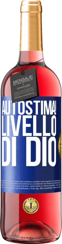 «Autostima! Livello di Dio» Edizione ROSÉ