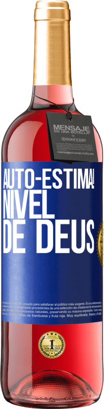«Auto-estima! Nível de Deus» Edição ROSÉ