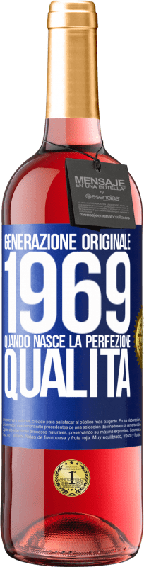 29,95 € | Vino rosato Edizione ROSÉ Generazione originale. 1969. Quando nasce la perfezione. qualità Etichetta Blu. Etichetta personalizzabile Vino giovane Raccogliere 2023 Tempranillo