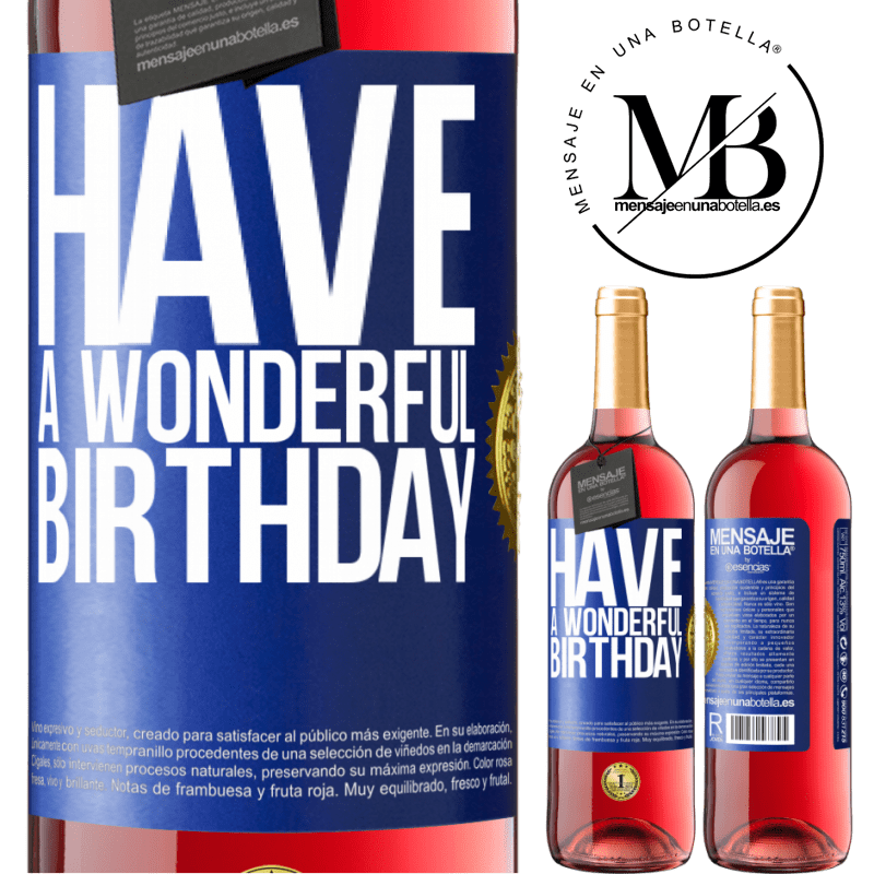 24,95 € Free Shipping | Rosé Wine ROSÉ Edition Have a wonderful birthday Blue Label. Customizable label Young wine Harvest 2021 Tempranillo