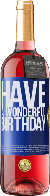 «Have a wonderful birthday» Edición ROSÉ