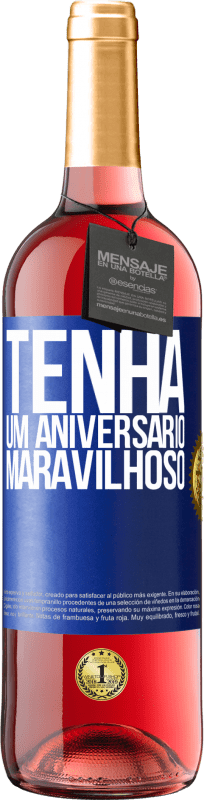 29,95 € | Vinho rosé Edição ROSÉ Tenha um aniversário maravilhoso Etiqueta Azul. Etiqueta personalizável Vinho jovem Colheita 2023 Tempranillo