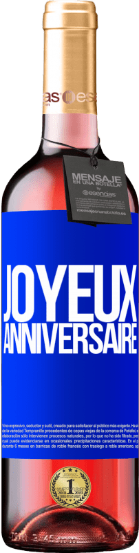 29,95 € Envoi gratuit | Vin rosé Édition ROSÉ Joyeux anniversaire Étiquette Bleue. Étiquette personnalisable Vin jeune Récolte 2025 Tempranillo