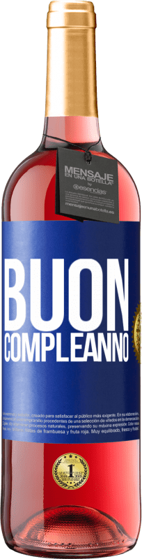 29,95 € | Vino rosato Edizione ROSÉ Buon compleanno Etichetta Blu. Etichetta personalizzabile Vino giovane Raccogliere 2025 Tempranillo