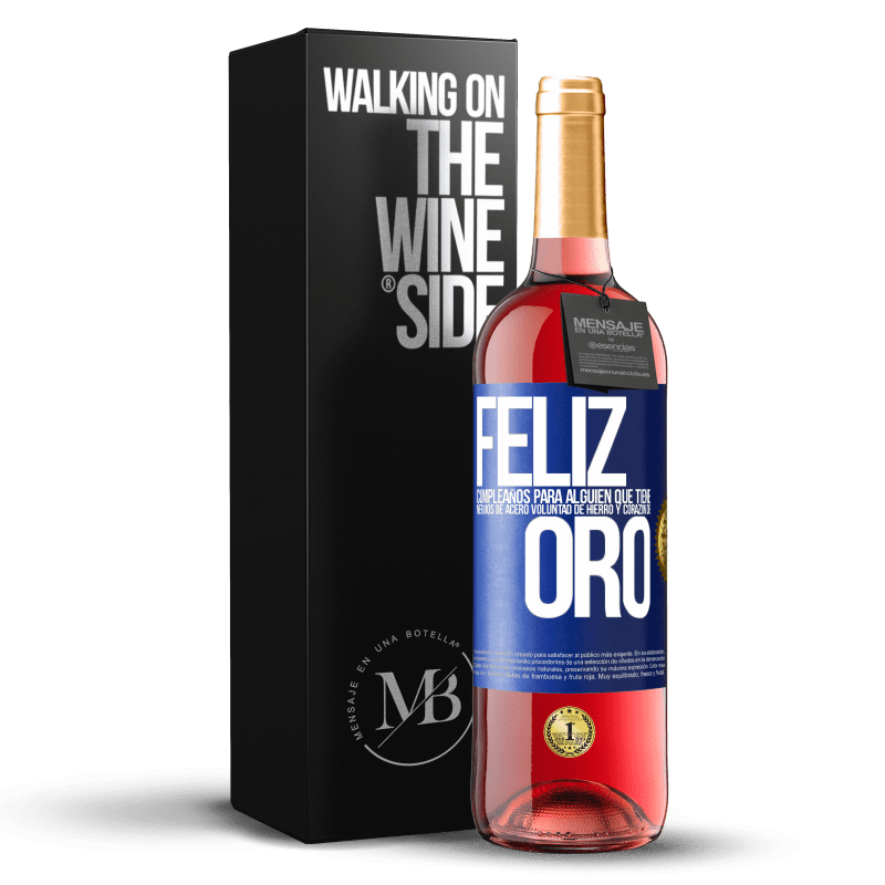 29,95 € Envío gratis | Vino Rosado Edición ROSÉ Feliz cumpleaños, para alguien que tiene, nervios de acero, voluntad de hierro y corazón de oro Etiqueta Azul. Etiqueta personalizable Vino joven Cosecha 2024 Tempranillo