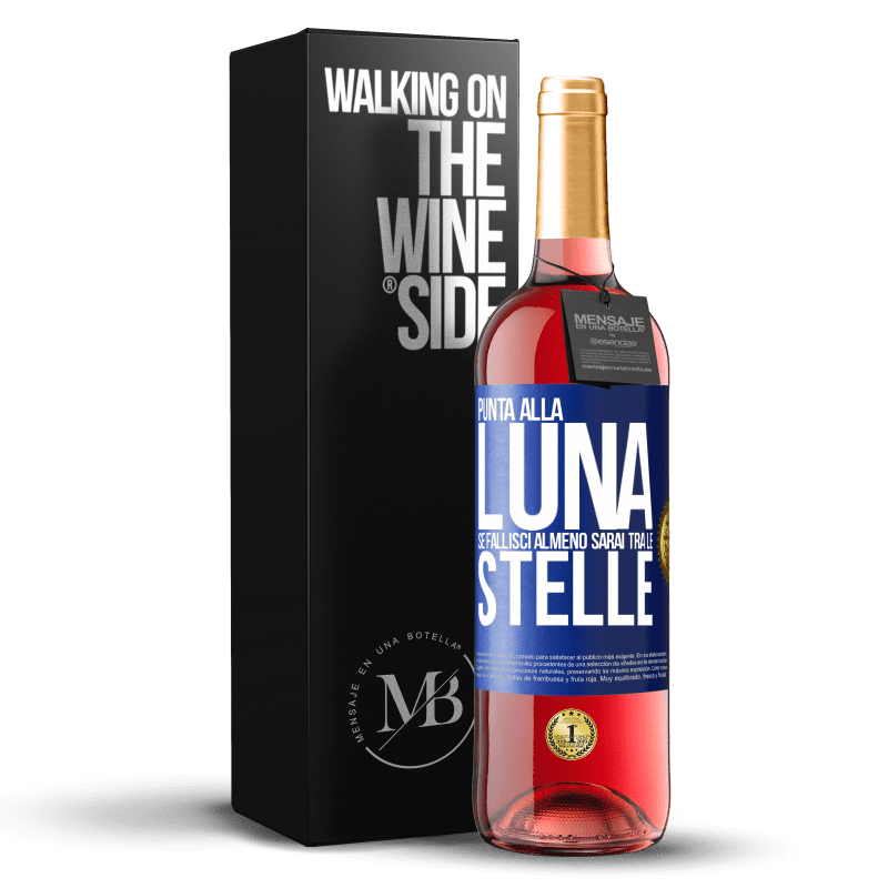 29,95 € Spedizione Gratuita | Vino rosato Edizione ROSÉ Punta alla luna, se fallisci almeno sarai tra le stelle Etichetta Blu. Etichetta personalizzabile Vino giovane Raccogliere 2023 Tempranillo