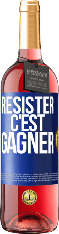 29,95 € | Vin rosé Édition ROSÉ Résister c'est gagner Étiquette Bleue. Étiquette personnalisable Vin jeune Récolte 2024 Tempranillo