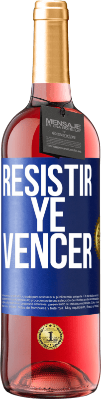 29,95 € | Vino Rosado Edición ROSÉ Resistir ye vencer Etiqueta Azul. Etiqueta personalizable Vino joven Cosecha 2024 Tempranillo