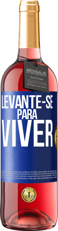 Envio grátis | Vinho rosé Edição ROSÉ Levante-se para viver Etiqueta Azul. Etiqueta personalizável Vinho jovem Colheita 2023 Tempranillo