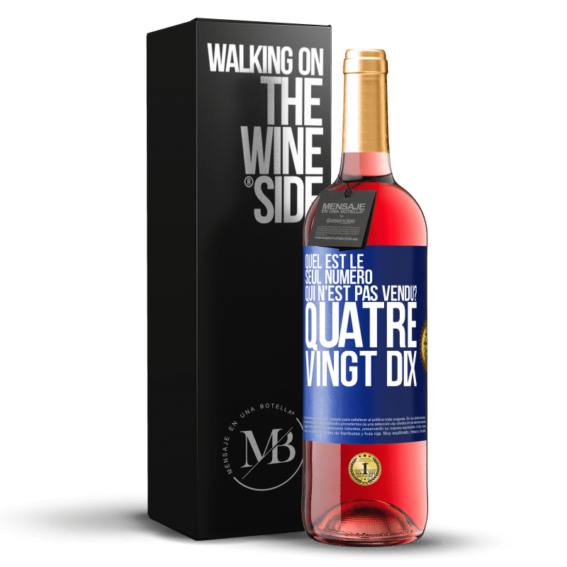 29,95 € Envoi gratuit | Vin rosé Édition ROSÉ Quel est le seul numéro qui n'est pas vendu? Quatre vingt dix Étiquette Bleue. Étiquette personnalisable Vin jeune Récolte 2023 Tempranillo