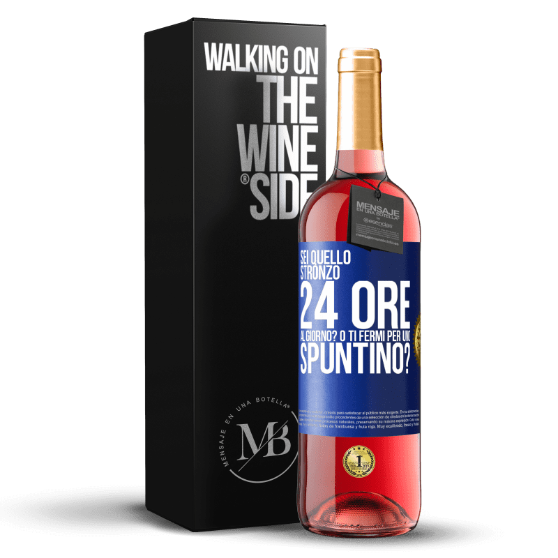 29,95 € Spedizione Gratuita | Vino rosato Edizione ROSÉ Sei quello stronzo 24 ore al giorno? O ti fermi per uno spuntino? Etichetta Blu. Etichetta personalizzabile Vino giovane Raccogliere 2025 Tempranillo