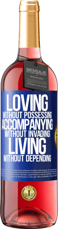 29,95 € | Rosé Wine ROSÉ Edition Loving without possessing, accompanying without invading, living without depending Blue Label. Customizable label Young wine Harvest 2023 Tempranillo