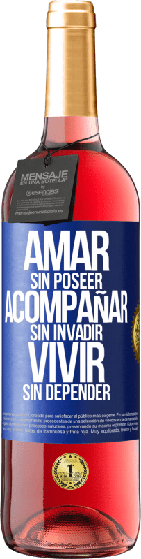 Envío gratis | Vino Rosado Edición ROSÉ Amar sin poseer, acompañar sin invadir, vivir sin depender Etiqueta Azul. Etiqueta personalizable Vino joven Cosecha 2023 Tempranillo