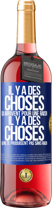 «Il y a des choses qui arrivent pour une raison, il y a des choses qui ne se produisent pas sans raison» Édition ROSÉ