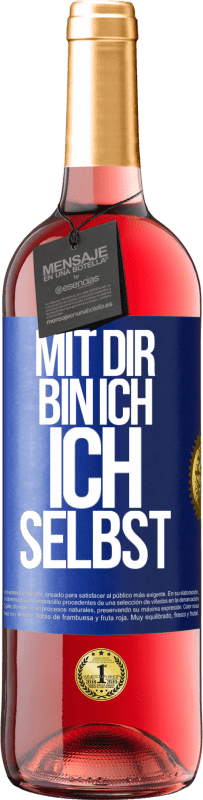 29,95 € Kostenloser Versand | Roséwein ROSÉ Ausgabe Mit dir bin ich ich selbst Blaue Markierung. Anpassbares Etikett Junger Wein Ernte 2024 Tempranillo