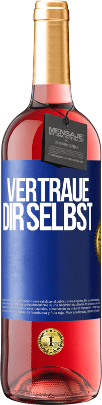 29,95 € Kostenloser Versand | Roséwein ROSÉ Ausgabe Vertraue dir selbst Blaue Markierung. Anpassbares Etikett Junger Wein Ernte 2023 Tempranillo