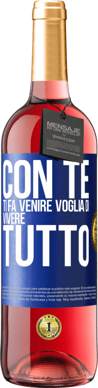 29,95 € Spedizione Gratuita | Vino rosato Edizione ROSÉ Con te ti fa venire voglia di vivere tutto Etichetta Blu. Etichetta personalizzabile Vino giovane Raccogliere 2025 Tempranillo