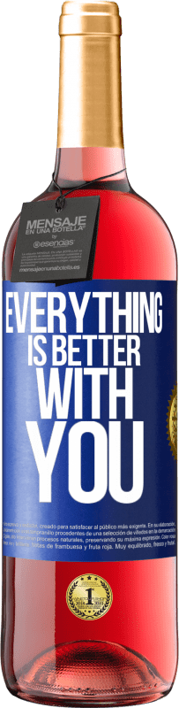 29,95 € | Rosé Wine ROSÉ Edition Everything is better with you Blue Label. Customizable label Young wine Harvest 2023 Tempranillo
