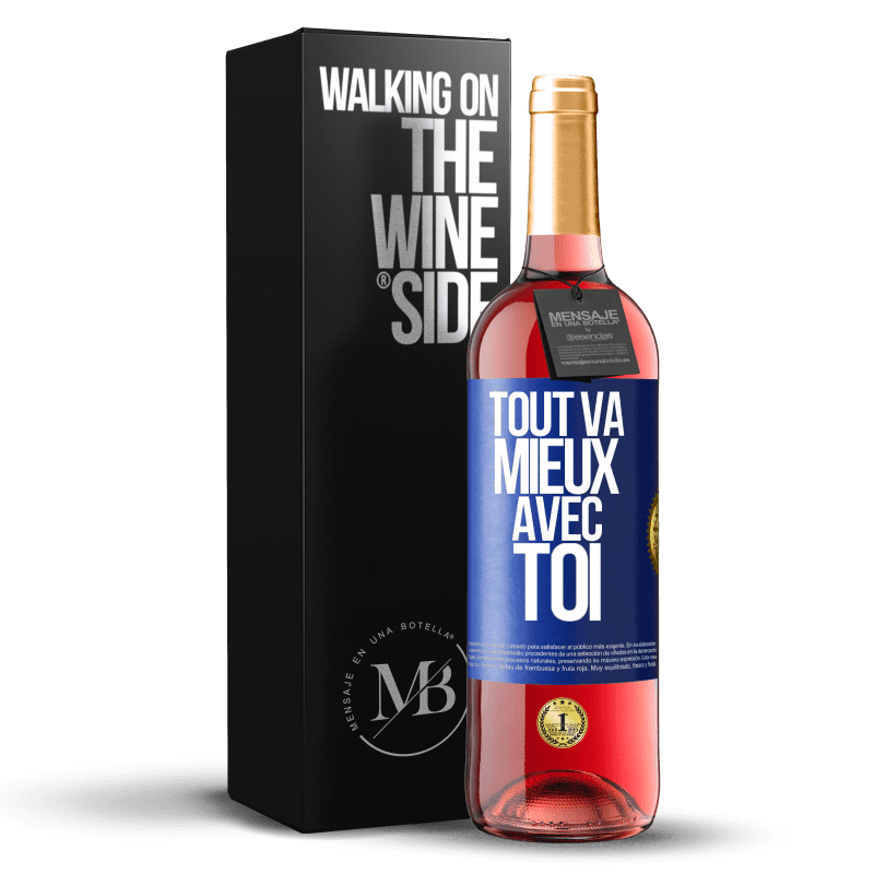 29,95 € Envoi gratuit | Vin rosé Édition ROSÉ Tout va mieux avec toi Étiquette Bleue. Étiquette personnalisable Vin jeune Récolte 2024 Tempranillo