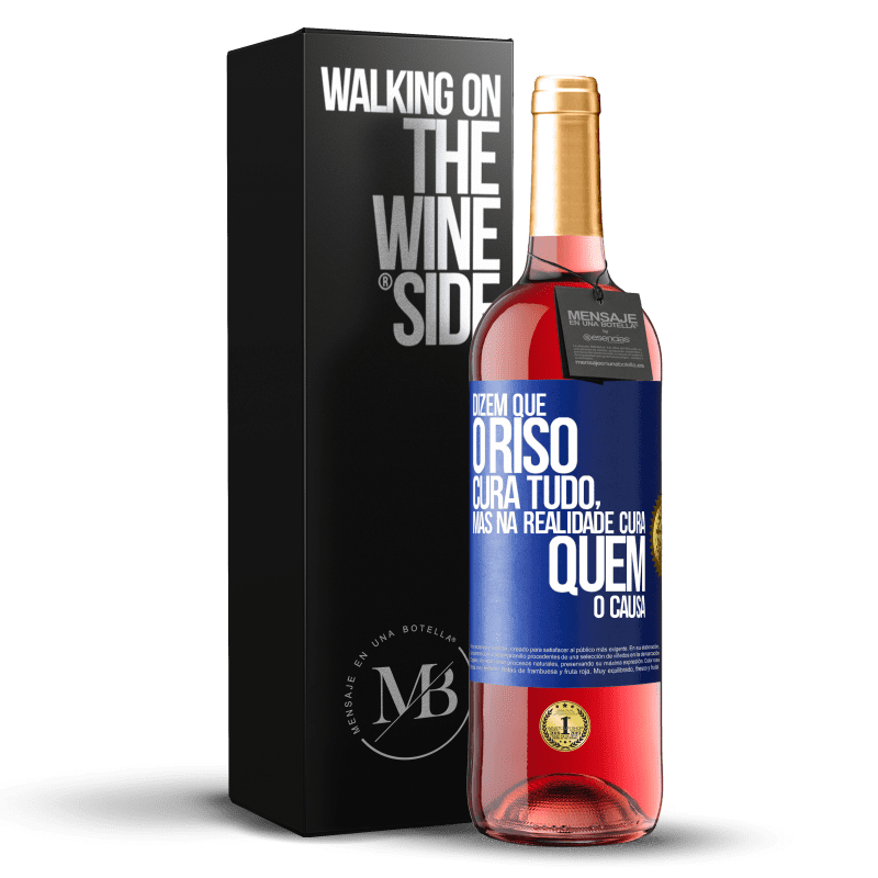 29,95 € Envio grátis | Vinho rosé Edição ROSÉ Dizem que o riso cura tudo, mas na realidade cura quem o causa Etiqueta Azul. Etiqueta personalizável Vinho jovem Colheita 2023 Tempranillo