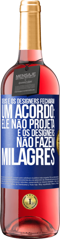 Envio grátis | Vinho rosé Edição ROSÉ Deus e os designers fecharam um acordo: ele não projeta e os designers não fazem milagres Etiqueta Azul. Etiqueta personalizável Vinho jovem Colheita 2023 Tempranillo