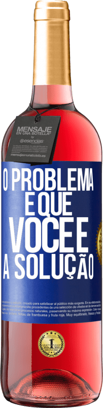 29,95 € | Vinho rosé Edição ROSÉ O problema é que você é a solução Etiqueta Azul. Etiqueta personalizável Vinho jovem Colheita 2025 Tempranillo