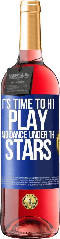 Free Shipping | Rosé Wine ROSÉ Edition It's time to hit play and dance under the stars Blue Label. Customizable label Young wine Harvest 2023 Tempranillo