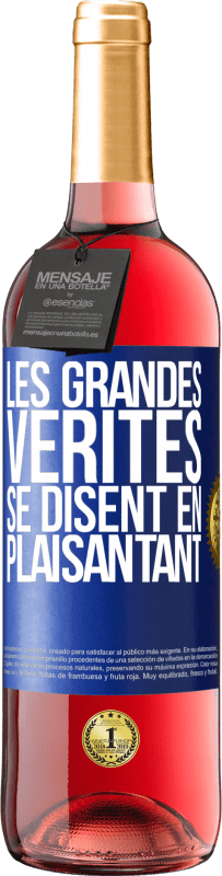 Envoi gratuit | Vin rosé Édition ROSÉ Les grandes vérités se disent en plaisantant Étiquette Bleue. Étiquette personnalisable Vin jeune Récolte 2023 Tempranillo