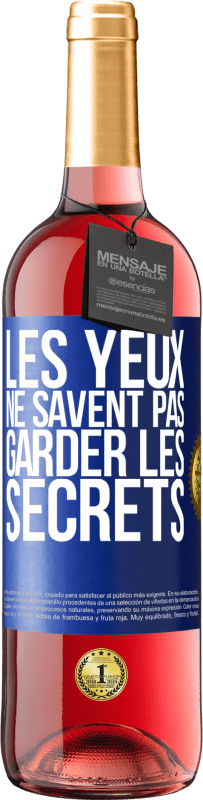 Envoi gratuit | Vin rosé Édition ROSÉ Les yeux ne savent pas garder les secrets Étiquette Bleue. Étiquette personnalisable Vin jeune Récolte 2023 Tempranillo