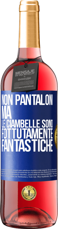 29,95 € | Vino rosato Edizione ROSÉ Non pantaloni, ma le ciambelle sono fottutamente fantastiche Etichetta Blu. Etichetta personalizzabile Vino giovane Raccogliere 2023 Tempranillo