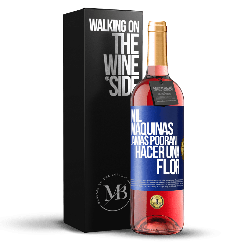 29,95 € Envío gratis | Vino Rosado Edición ROSÉ Mil máquinas jamás podrán hacer una flor Etiqueta Azul. Etiqueta personalizable Vino joven Cosecha 2023 Tempranillo