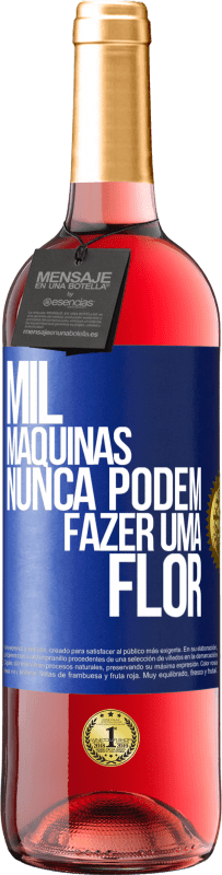 29,95 € | Vinho rosé Edição ROSÉ Mil máquinas nunca podem fazer uma flor Etiqueta Azul. Etiqueta personalizável Vinho jovem Colheita 2024 Tempranillo