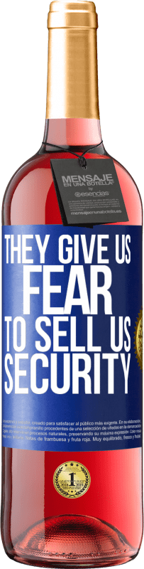 29,95 € | Розовое вино Издание ROSÉ Они дают нам страх продать нам безопасность Синяя метка. Настраиваемая этикетка Молодое вино Урожай 2023 Tempranillo