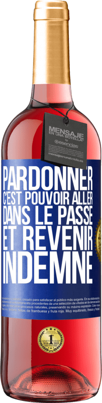 29,95 € Envoi gratuit | Vin rosé Édition ROSÉ Pardonner, c'est pouvoir aller dans le passé et revenir indemne Étiquette Bleue. Étiquette personnalisable Vin jeune Récolte 2025 Tempranillo