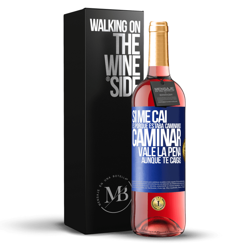 29,95 € Envío gratis | Vino Rosado Edición ROSÉ Si me caí es porque estaba caminando. Caminar vale la pena aunque te caigas Etiqueta Azul. Etiqueta personalizable Vino joven Cosecha 2023 Tempranillo