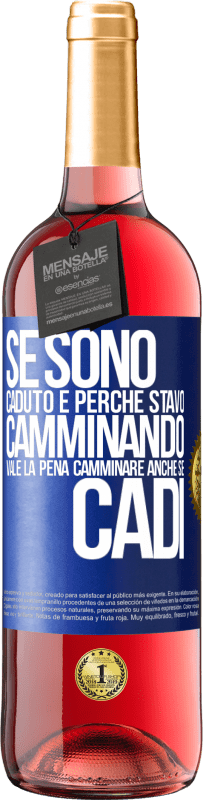 29,95 € Spedizione Gratuita | Vino rosato Edizione ROSÉ Se sono caduto è perché stavo camminando. Vale la pena camminare anche se cadi Etichetta Blu. Etichetta personalizzabile Vino giovane Raccogliere 2025 Tempranillo