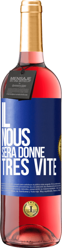 29,95 € Envoi gratuit | Vin rosé Édition ROSÉ Il nous sera donné très vite Étiquette Bleue. Étiquette personnalisable Vin jeune Récolte 2023 Tempranillo