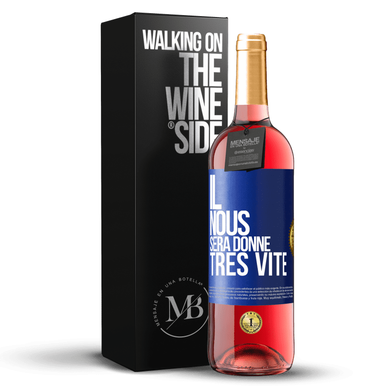 29,95 € Envoi gratuit | Vin rosé Édition ROSÉ Il nous sera donné très vite Étiquette Bleue. Étiquette personnalisable Vin jeune Récolte 2023 Tempranillo