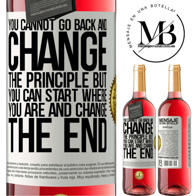 29,95 € Free Shipping | Rosé Wine ROSÉ Edition You cannot go back and change the principle. But you can start where you are and change the end White Label. Customizable label Young wine Harvest 2022 Tempranillo