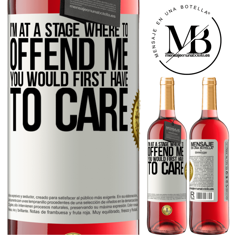 24,95 € Free Shipping | Rosé Wine ROSÉ Edition I'm at a stage where to offend me, you would first have to care White Label. Customizable label Young wine Harvest 2021 Tempranillo