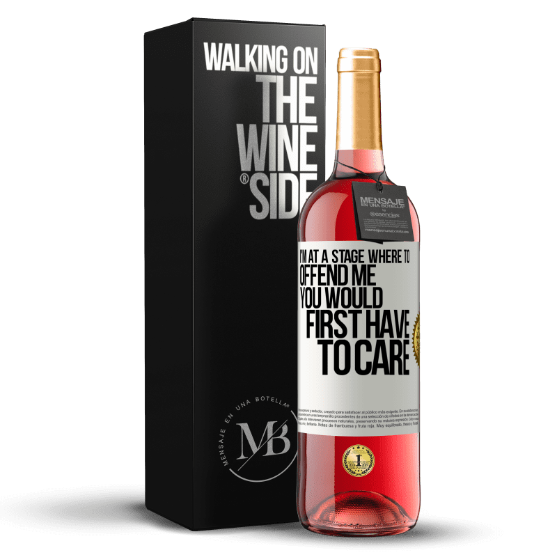 29,95 € Free Shipping | Rosé Wine ROSÉ Edition I'm at a stage where to offend me, you would first have to care White Label. Customizable label Young wine Harvest 2024 Tempranillo