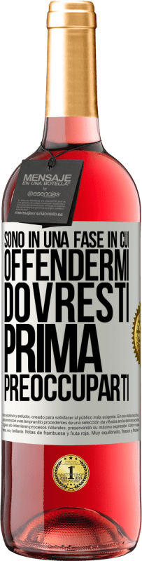 29,95 € | Vino rosato Edizione ROSÉ Sono in una fase in cui offendermi, dovresti prima preoccuparti Etichetta Bianca. Etichetta personalizzabile Vino giovane Raccogliere 2025 Tempranillo