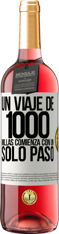 29,95 € | Vino Rosado Edición ROSÉ Un viaje de mil millas comienza con un solo paso Etiqueta Blanca. Etiqueta personalizable Vino joven Cosecha 2024 Tempranillo