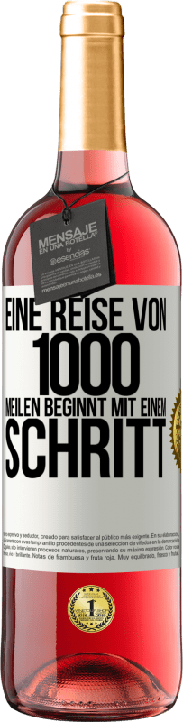 29,95 € | Roséwein ROSÉ Ausgabe Eine Reise von 1000 Meilen beginnt mit einem Schritt Weißes Etikett. Anpassbares Etikett Junger Wein Ernte 2024 Tempranillo