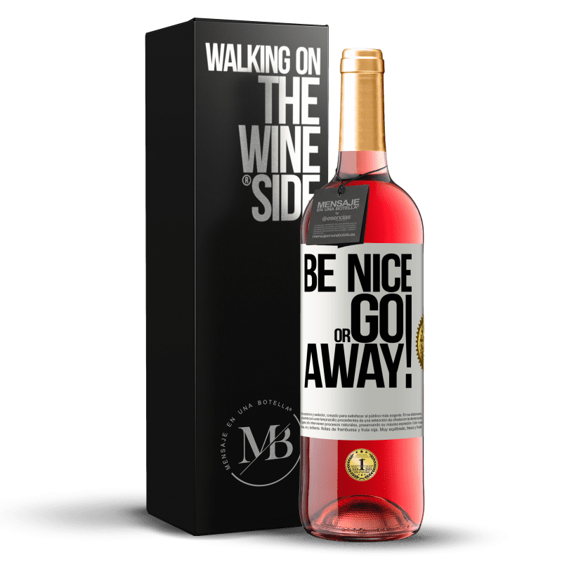 24,95 € Free Shipping | Rosé Wine ROSÉ Edition Be nice or go away White Label. Customizable label Young wine Harvest 2021 Tempranillo