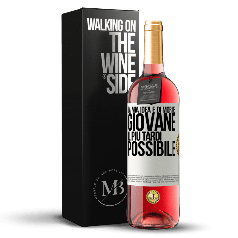 29,95 € Spedizione Gratuita | Vino rosato Edizione ROSÉ La mia idea è di morire giovane il più tardi possibile Etichetta Bianca. Etichetta personalizzabile Vino giovane Raccogliere 2024 Tempranillo