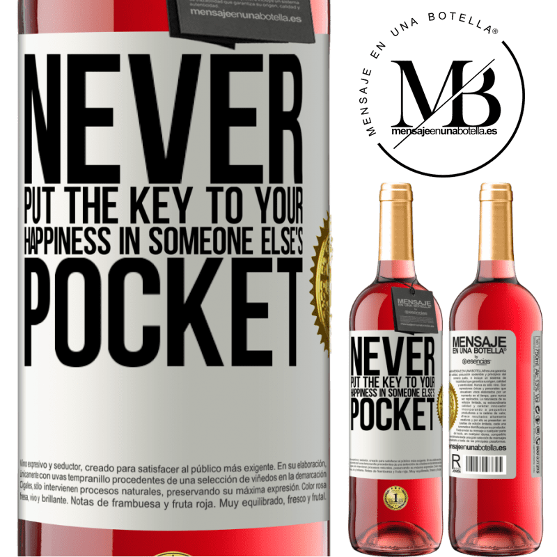 29,95 € Free Shipping | Rosé Wine ROSÉ Edition Never put the key to your happiness in someone else's pocket White Label. Customizable label Young wine Harvest 2022 Tempranillo