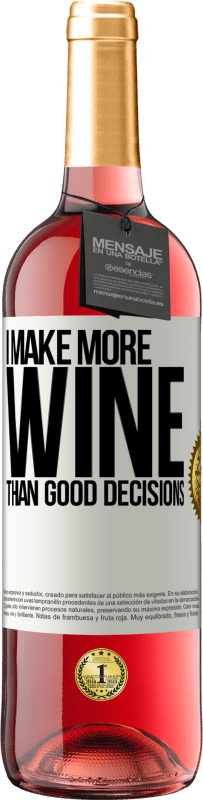 29,95 € | Rosé Wine ROSÉ Edition I make more wine than good decisions White Label. Customizable label Young wine Harvest 2025 Tempranillo