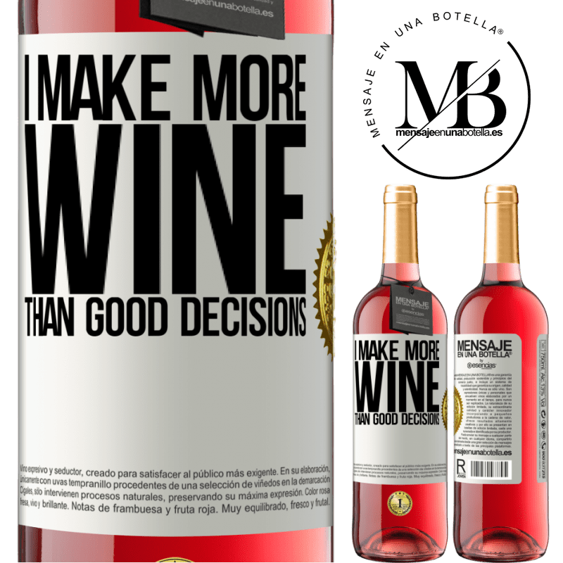 24,95 € Free Shipping | Rosé Wine ROSÉ Edition I make more wine than good decisions White Label. Customizable label Young wine Harvest 2021 Tempranillo